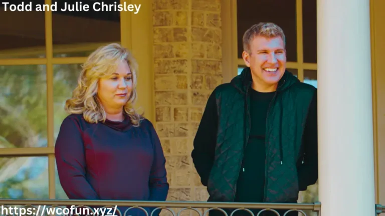 Todd and Julie Chrisley A Comprehensive Look at Their Life and Legacy